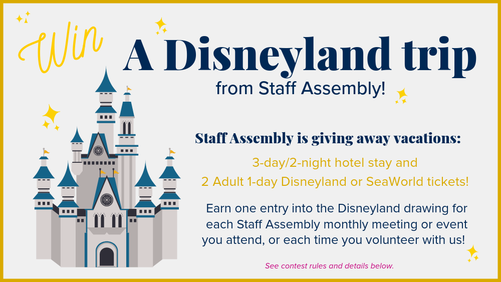 Win a Disneyland trip from Staff Assembly!
